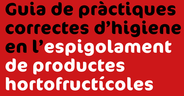 Guia de pràctiques correctes d’higiene en l’espigolament de productes hortofructícoles